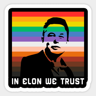 In Elon We Trust Sticker